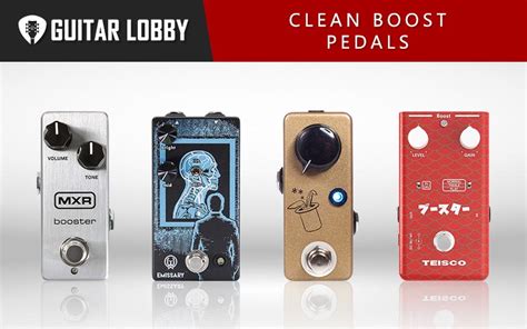 recommendations for 2 types of boost pedals: clean (volume